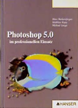 Photoshop 5.0. Im professionellen Einsatz