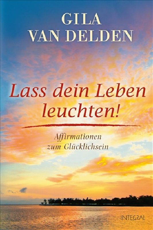 Lass dein Leben leuchten!