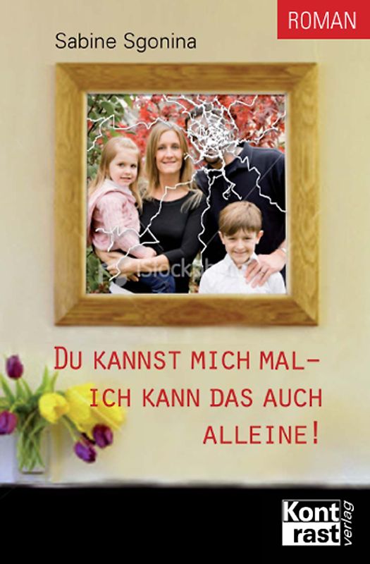 Du kannst mich mal - Ich schaff das auch alleine