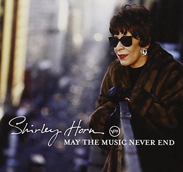 Shirley Horn - May the Music Never End