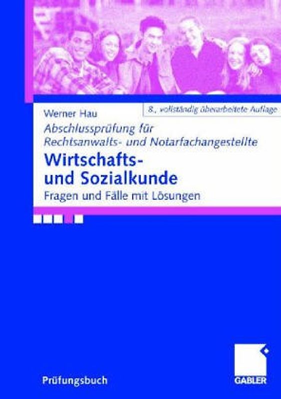 Abschlussprüfung für Rechtsanwalts- und Notargehilfen. Rechtslehre - Wirtschaftslehre