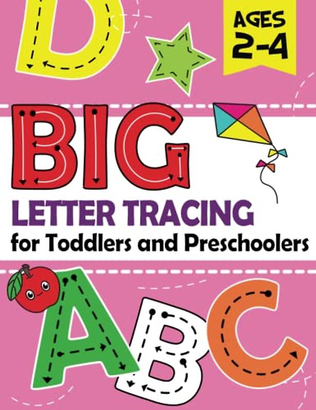 BIG Letter Tracing For Toddlers and Preschoolers Ages 2-4: Over 100 Large Format Letters, Numbers, and Shapes to Trace and Color | Workbook for ... Kindergarten (Learning Activities for Kids)