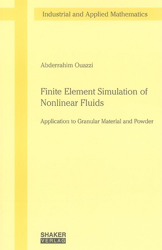 Finite Element Simulation of Nonlinear Fluids