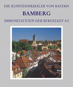 Stadt Bamberg. Immunitäten der Bergstadt / Kaulberg, Matern und Sutte