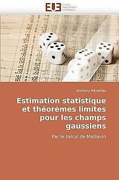 Estimation statistique et théorèmes limites pour les champs gaussiens
