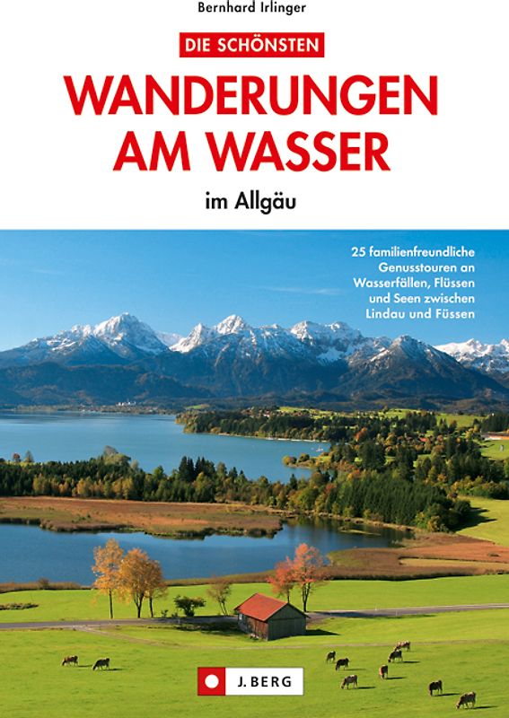 Die schönsten Wanderungen am Wasser