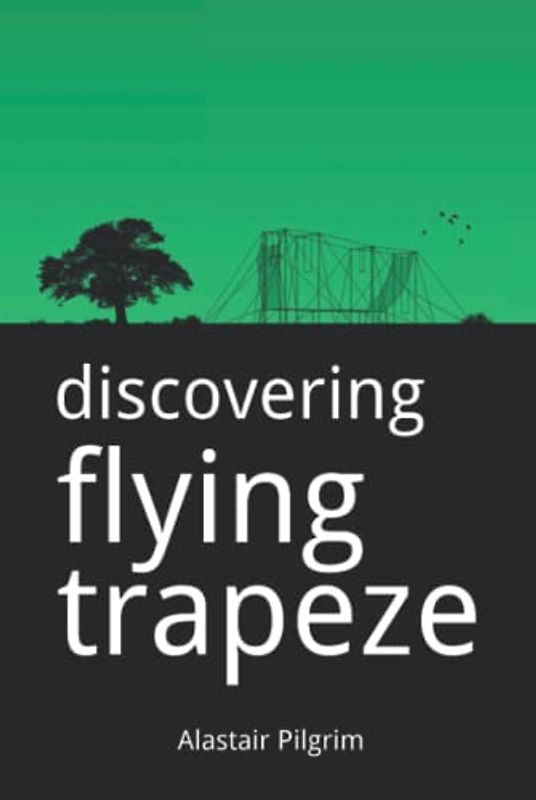 Discovering Flying Trapeze