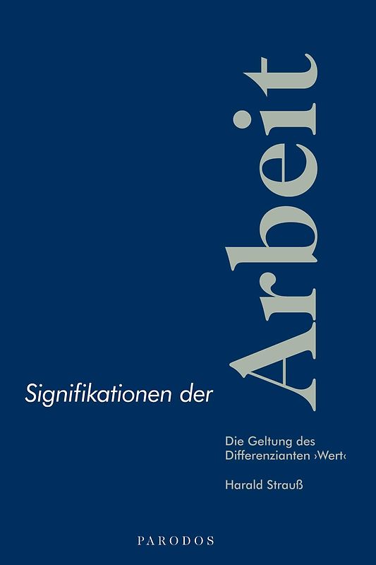 Signifikationen der Arbeit