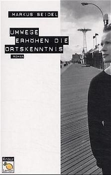 Umwege erhöhen die Ortskenntnis