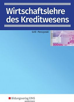 Wirtschaftslehre / Wirtschaftslehre des Kreditwesens