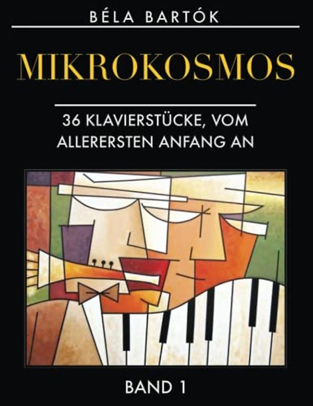 Mikrokosmos, Band 1: 36 Klavierstücke, vom allerersten Anfang an