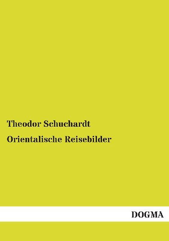 Orientalische Reisebilder