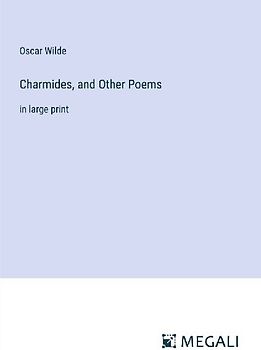 Charmides, and Other Poems