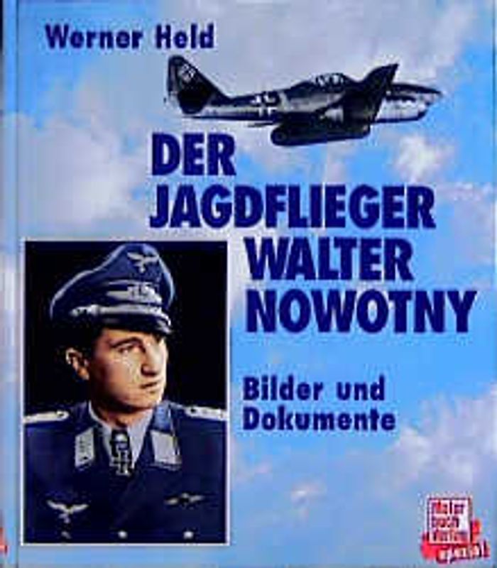 Der Jagdflieger Walter Novotny