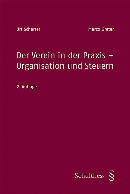 Der Verein in der Praxis - Organisation und Steuern