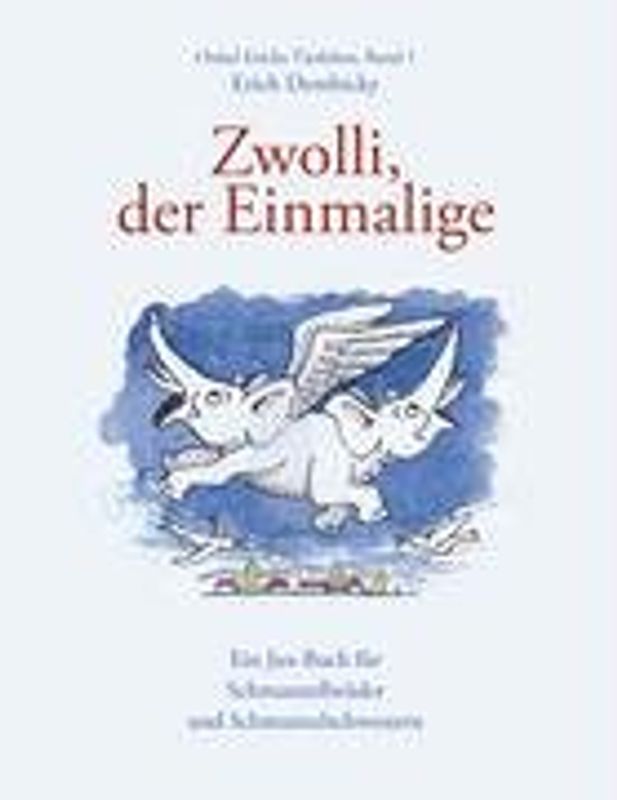 Zwolli, der Einmalige