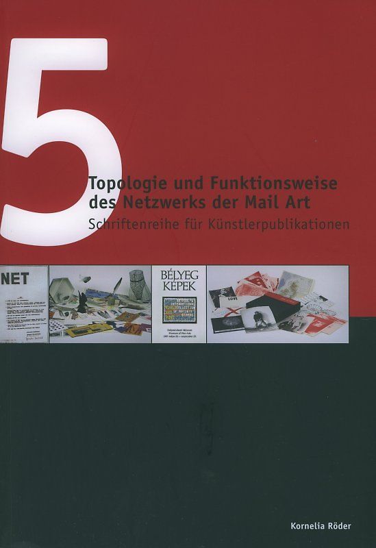 Topologie und Funktionsweise des Netzwerks der Mail Art