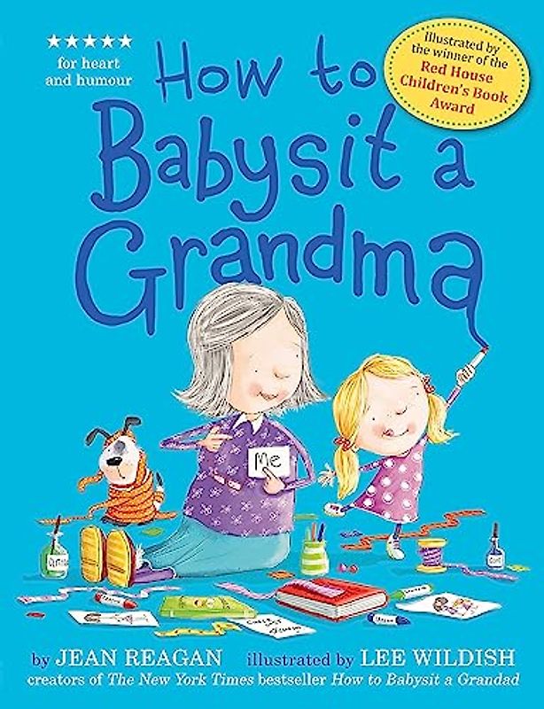 How to Babysit a Grandma