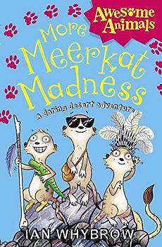 More Meerkat Madness (Awesome Animals)