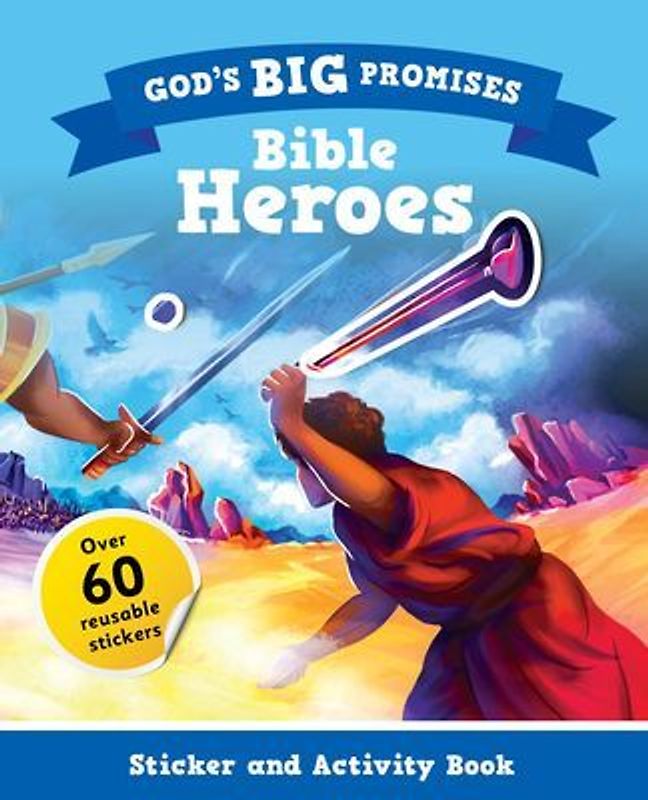 God's Big Promises: Bible Heroes Sticker and Activity Book