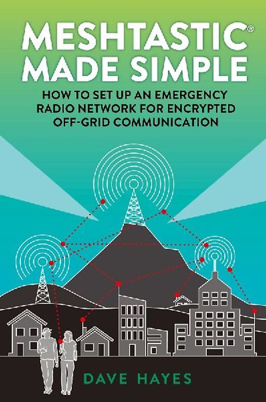 Meshtastic Made Simple