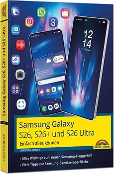 Samsung Galaxy S26, S26 Plus und S26 Ultra Galaxy AI mit Android 16