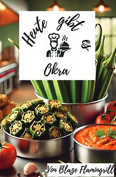 Heute gibt es - Okra