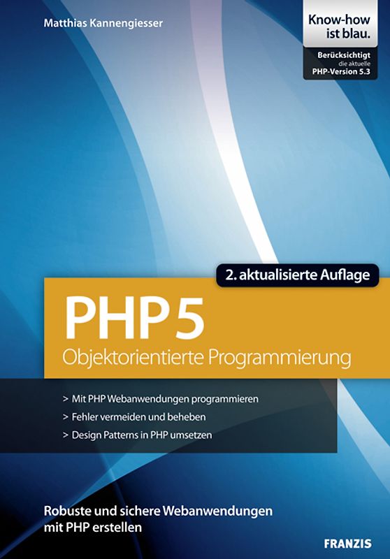 Objektorientierte Programmierung mit PHP 5