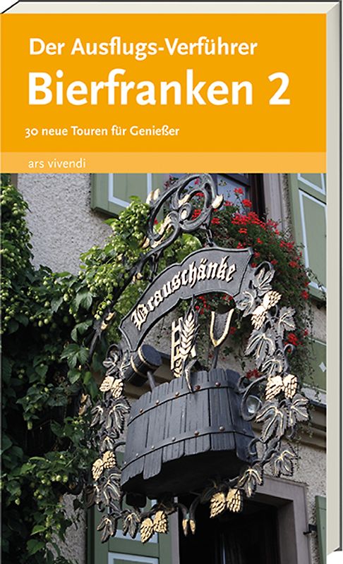 Der Ausflugs-Verführer Bierfranken 2