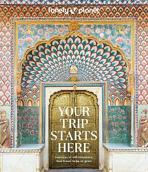 Lonely Planet Your Trip Starts Here