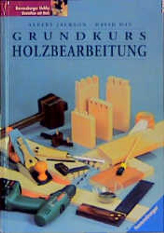 Grundkurs Holzbearbeitung
