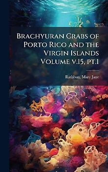 Brachyuran Crabs of Porto Rico and the Virgin Islands Volume v.15, pt.1