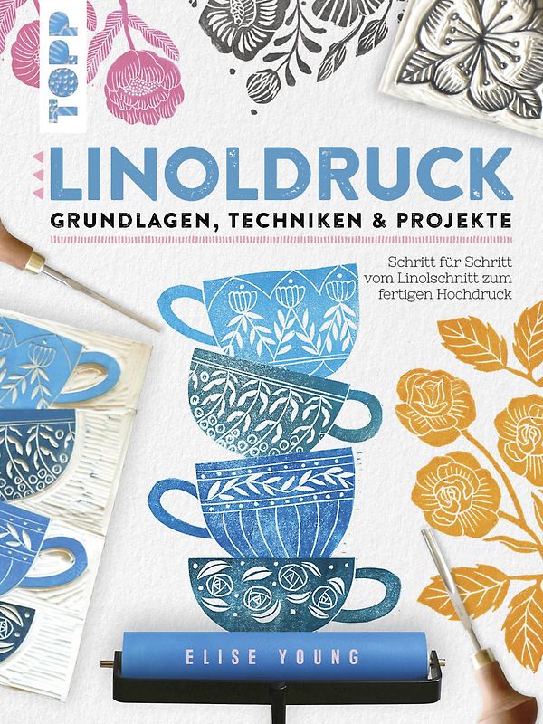 Linoldruck. Grundlagen, Techniken und Projekte