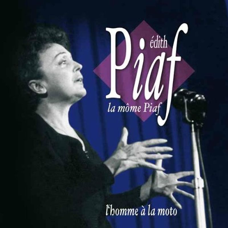 Edith Piaf - L'Homme a la Moto
