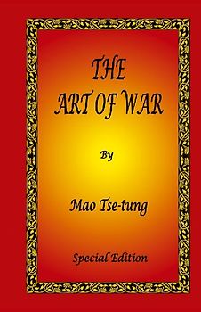 The Art of War by Mao Tse-tung - Special Edition