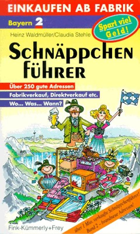 Schnäppchenführer Bayern. Fabrikverkauf - Die Top-Marken