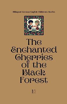 The Enchanted Cherries of the Black Forest