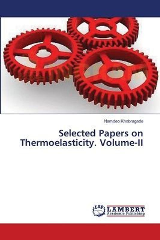 Selected Papers on Thermoelasticity. Volume-II