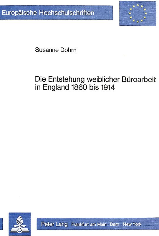 Die Entstehung weiblicher Büroarbeit in England 1860 bis 1914