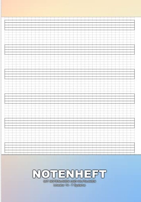 Notenheft MIT Notenlinien Und Hilfslinien: A4 Für Das Gleichmäßige Schreiben Und Lernen Von Noten - 28 Seitiges Notenlinienheft A4 MIT Hilfslinien ... Und Lernen Von Noten Und Kompositionen