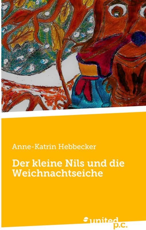 Der kleine Nils und die Weichnachtseiche