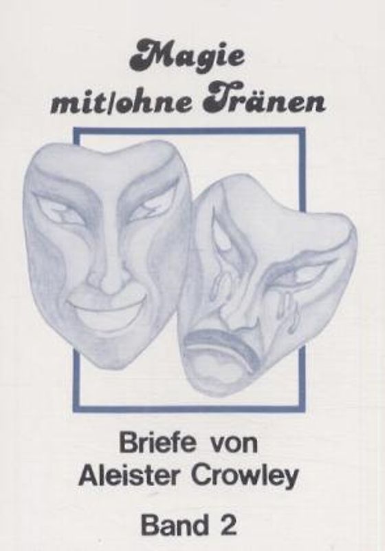 Magie mit /ohne Tränen. Briefe