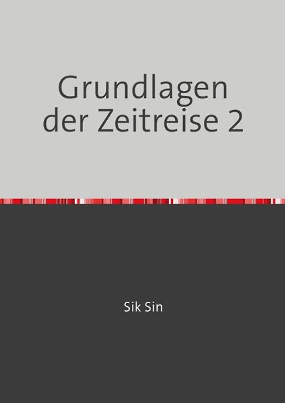 Grundlagen der Zeitreise 2