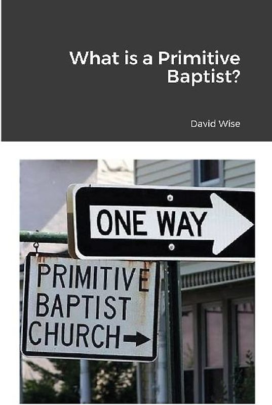 What is a Primitive Baptist