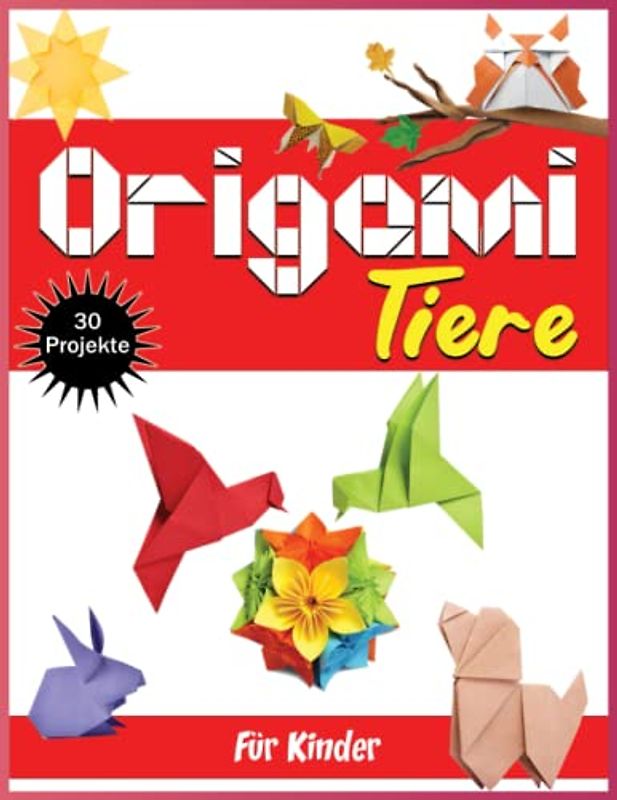 Origami Tiere Für Kinder: Origami Für Einsteiger | Origami-BuchFür Kinder Und Erwachsene Mit Faltan leitungen, Die Schritt Für Schritt Erklärt Warden
