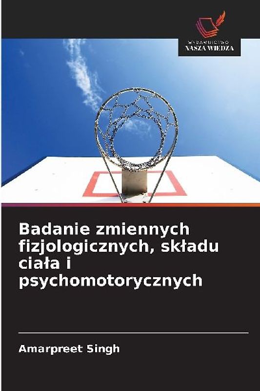 Badanie zmiennych fizjologicznych, sk¿adu cia¿a i psychomotorycznych