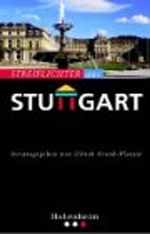 Streiflichter aus Stuttgart