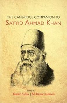 The Cambridge Companion to Sayyid Ahmad Khan