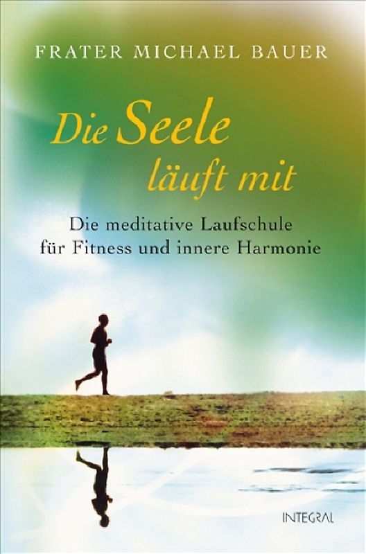 Die Seele läuft mit