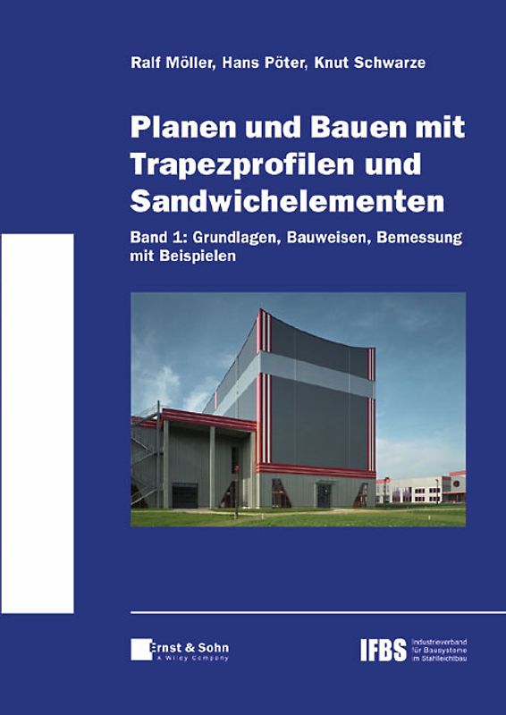 Planen und Bauen mit Trapezprofilen und Sandwichelementen
